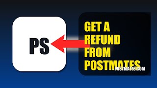How To Get A Refund From Postmates 2025 (2026)