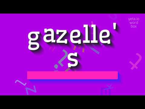 GAZELLE'S - HOW TO PRONOUNCE GAZELLE'S? #gazelle's