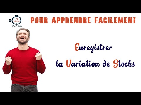 La Comptabilisation des Variations de Stocks