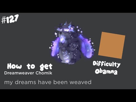 Find the chomiks but bad (127) | How to get Dreamweaver Chomik