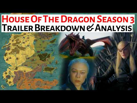House Of The Dragon Season 3 Teaser Trailer Breakdown and Analysis | ASOIAF History and Lore