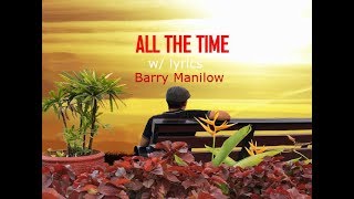 ALL THE TIME (w/ lyrics) by Barry Manilow #allthetime#barrymanilow