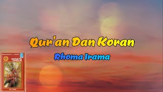 Download lagu Quran Dan Koran - Rhoma Irama HQ (Lirik Lagu) mp3 Download lagu Quran Dan Koran - Rhoma Irama HQ (Lirik Lagu) mp3