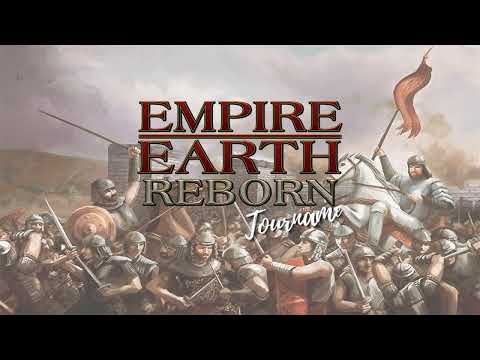 EMPIRE EARTH TOURNAMENTS BECOMES...EMPIRE EARTH REBORN TOURNAMENTS