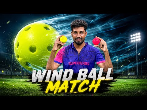 🔥 FIRST WIND BALL MATCH! 😱🏏