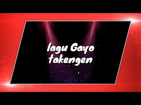 lagu Gayo|| takengen