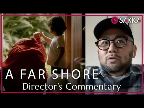 A FAR SHORE | Behind the Frames: Director's Insights by Masaaki Kudo
