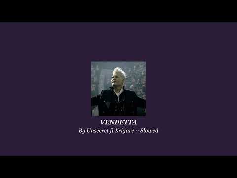 Vendetta by Unsecret // Slowed