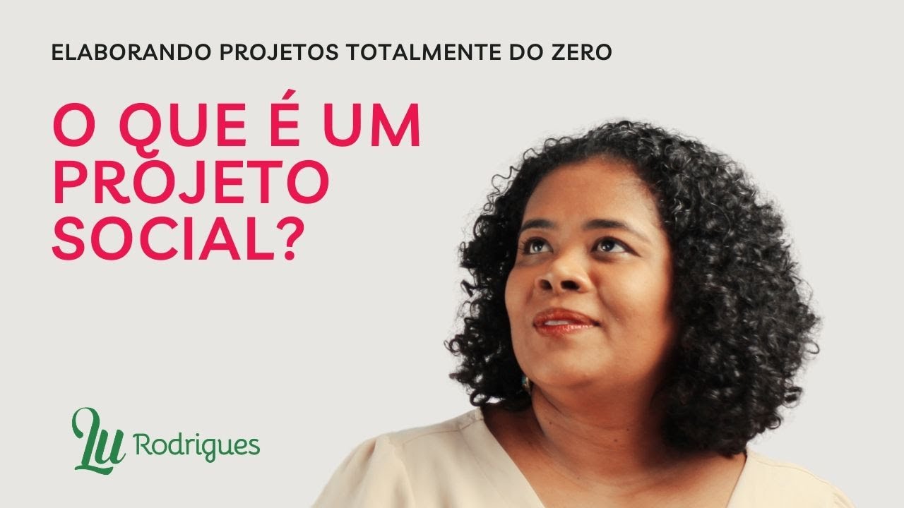 O QUE É UM PROJETO SOCIAL?