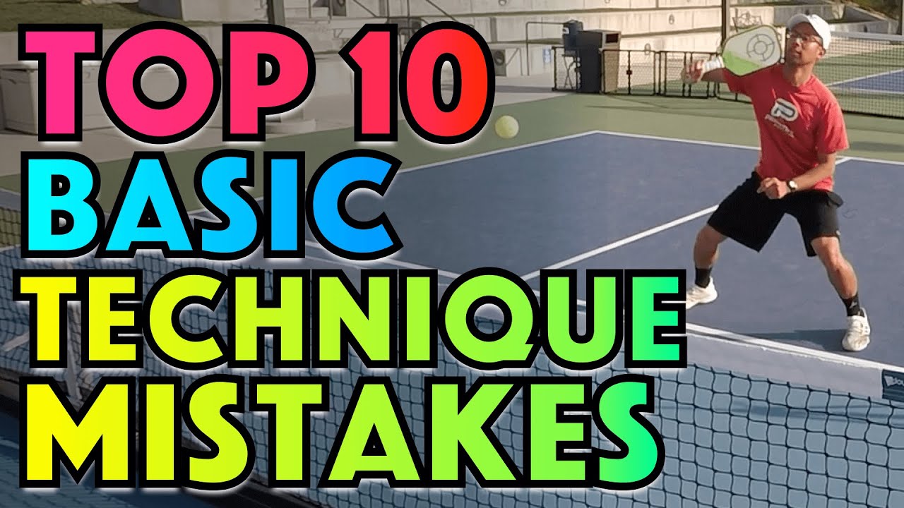 Top 10 Basic TECHNIQUE Mistakes You Must Avoid & How To Fix Them