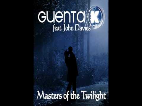 Guenta K. feat. John Davies - Masters of the twilight (Electro Festival Edit)