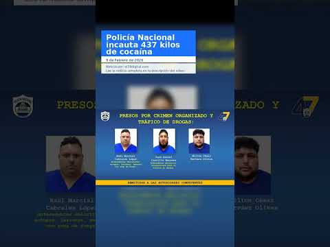 Policía Nacional incauta 437 kilos de cocaína