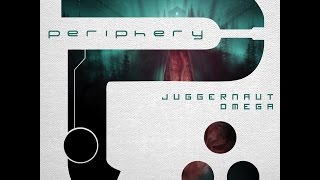 [Periphery] Juggernaut: Omega - Graveless (Lyric Video)