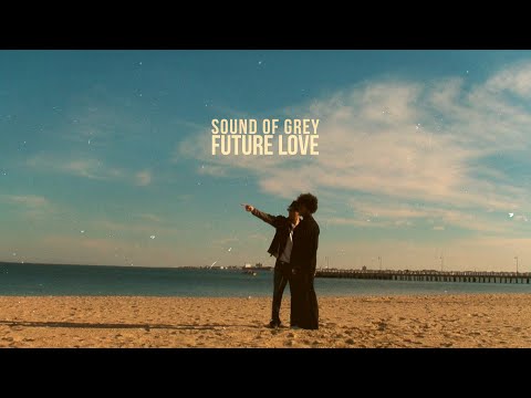 Sound of Grey - "Future Love" (2010 - Music Video)