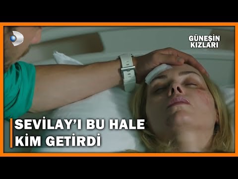 Sevilay'ı Bu Hale Getiren Kim! - Güneşin Kızları 5.Bölüm