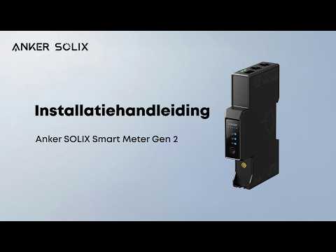 Hoe installeer je de Anker SOLIX Smart Meter Gen 2