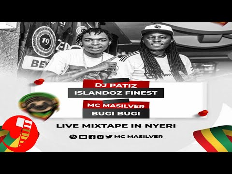 DJ PATIZ X MC MASILVER –  LIVE MIXTAPE IN NYERI