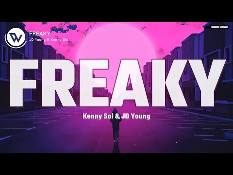 FREAKY by JD Young ft Kenny Sol (Official Music Lyrics)