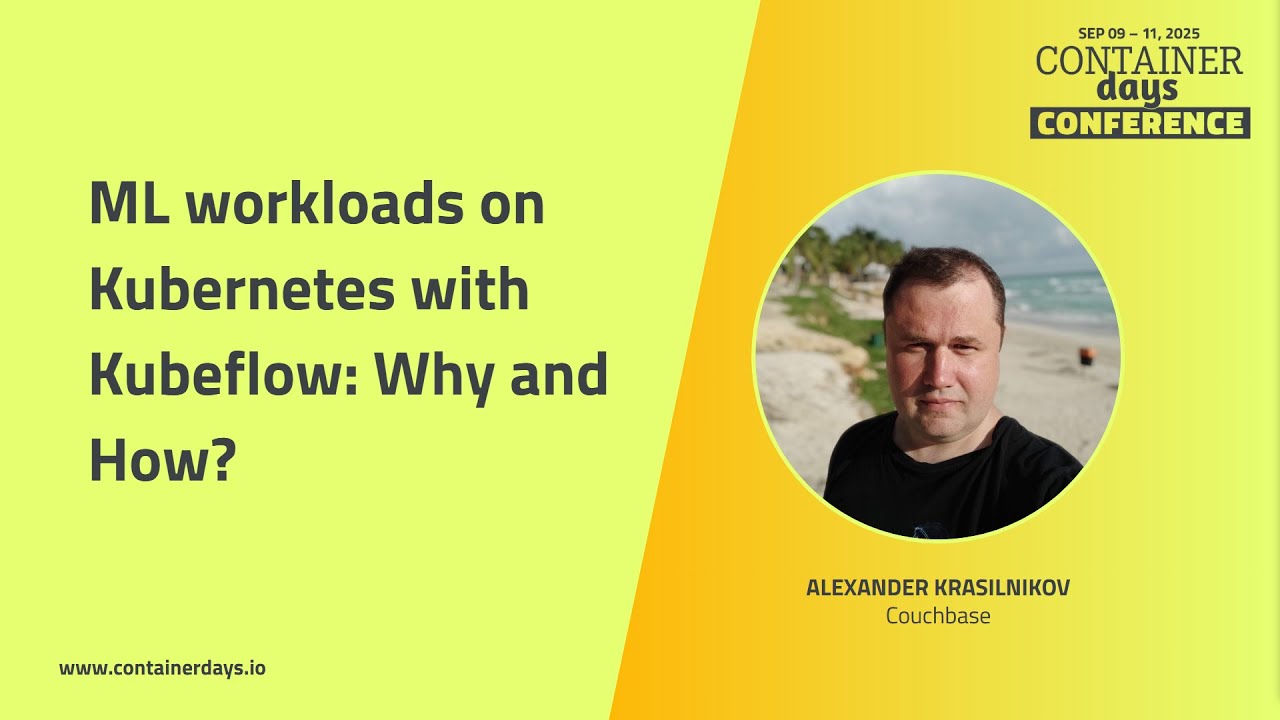 ML workloads on Kubernetes with Kubeflow: Why and How? - Alexander Krasilnikov