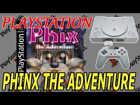 PHIX THE ADVENTURE (PS1) [868] GAMEPLAY