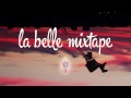La Belle Mixtape | The Wild Life | Gamper & Dadoni ...