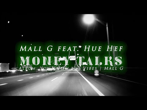 Mall G "Money Talk" Ft. Hue Hef official music video
