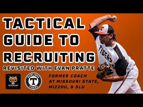 The Tactical Guide To College Baseball Recruiting Revisited (ft. Evan Pratte)