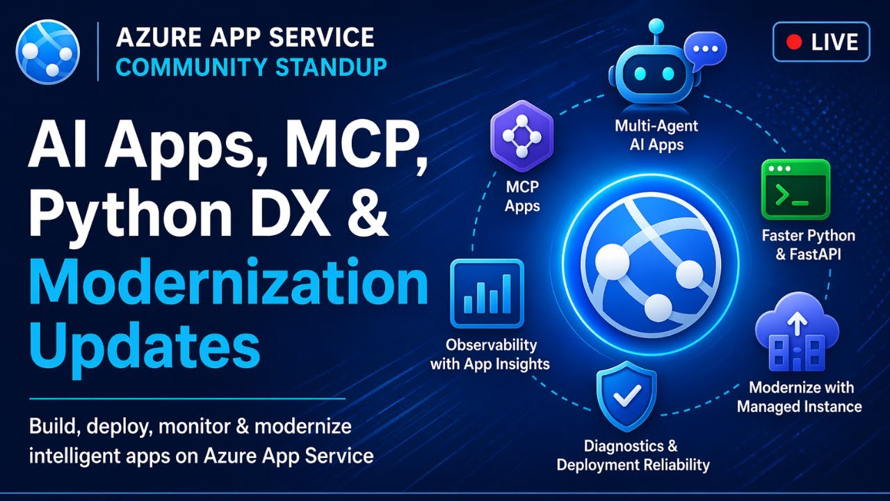 Azure App Service Community Standup: AI Apps, MCP, Python DX, and Modernization Updates