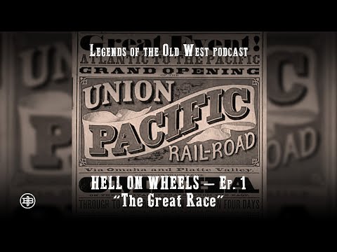 LEGENDS OF THE OLD WEST | Hell on Wheels Ep1 — “The Great Race”