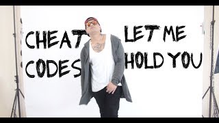 Cheat Codes & Dante Klein - Let Me Hold You (Turn Me On) (Cover)