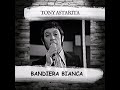 Tony Astarita "Bandiera bianca"