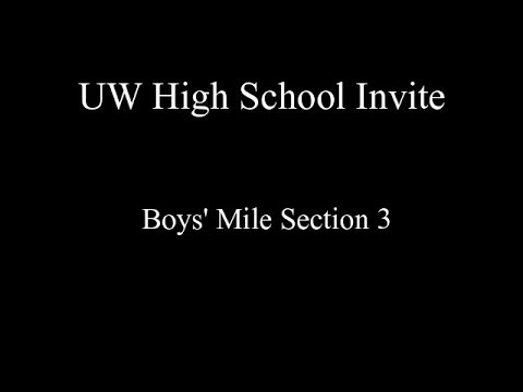 2018 UW High School Invite Boys' Mile Section 3