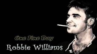 Robbie Williams - One Fine Day [B-Side]