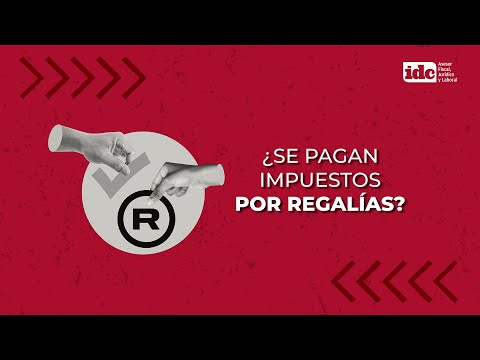 ¿Se pagan impuestos por regalías?
