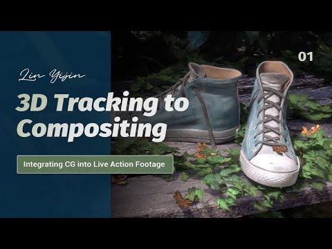 Integrating CG into Live Action Footage: 3D Tracking to Compositing