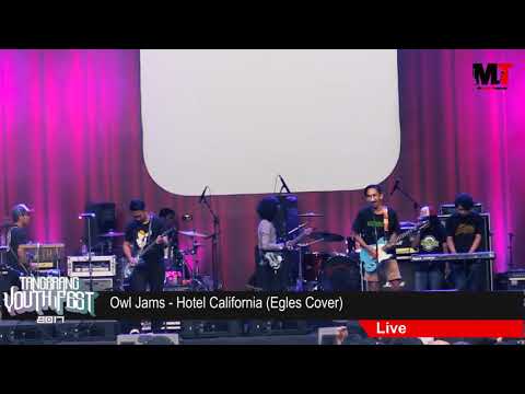 OWL JAMS - HOTEL CALIFORNIA live at Tangerang Youth Fest 2017 (cover The Eagles)