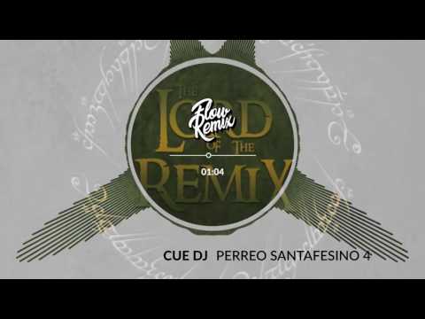 Cue DJ - Perreo Santafesino 4 (The Lord of the Remix)