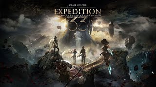 【Clair Obscur Expedition 33】6回 初見プレイ【神ゲーRPG】