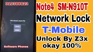 Note4 SM-N910T Unlock network by Z3x okay 100%