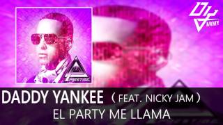 Daddy Yankee - El Party Me Llama - Feat. Nicky Jam - Prestige