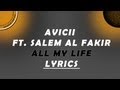 LYRICS - Avicii Ft. Salem Al Fakir - All My Life You ...