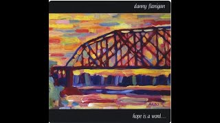 danny flanigan - hope is a word