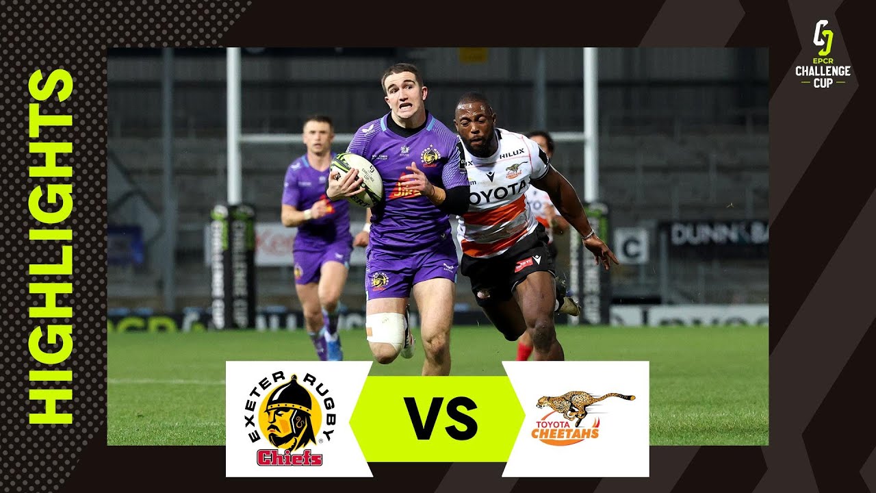 Résumés - Exeter Chiefs v Toyota Cheetahs | EPCR Challenge Cup 2025/26