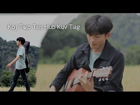 Koj Twb Tsis Hlub Kuv Tiag - 2 SIAB Official Music Video