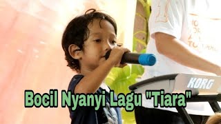 Download lagu Bocil Berani Nyanyi Lagu Tiara mp3