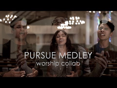 Pursue Medley | Hillsong Y&F | Mosaic MSC | Worship Collab