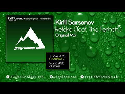 Kirill Sarsenov - Retake (feat. Tina Ferinetti) [Progressive Vibes Music - PVM023]