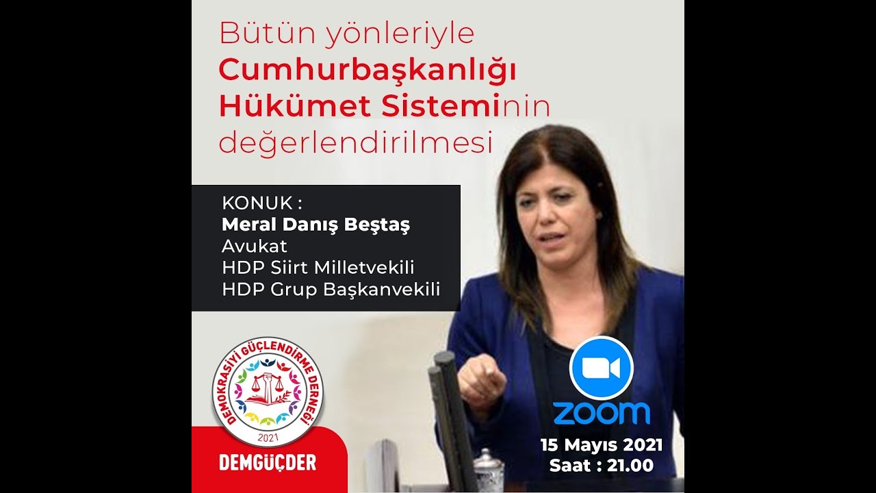 Demokrasiyi Güçlendirme Derneği- Konuk HDP Milletvekili Meral Danış Beştaş