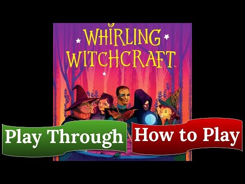 Whirling Witchcraft: Play Through & How to Play
