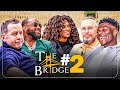 The Bridge : S01-E02 | Ft Davido, Cindy Bruna and François-Henry Bennahmias